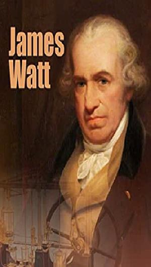 James Watt was one of the most important engineers and scientists in history. His work on 
the modern steam 
engine kick-started the entire Industrial Revolution.